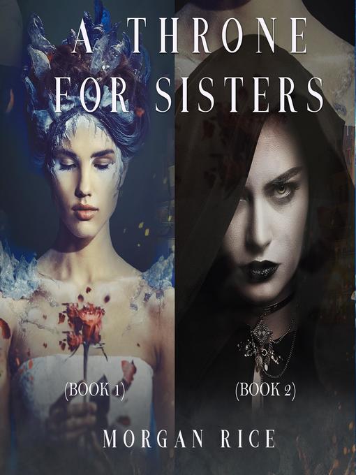 Title details for A Throne for Sisters (Books 1 and 2) by Morgan Rice - Wait list